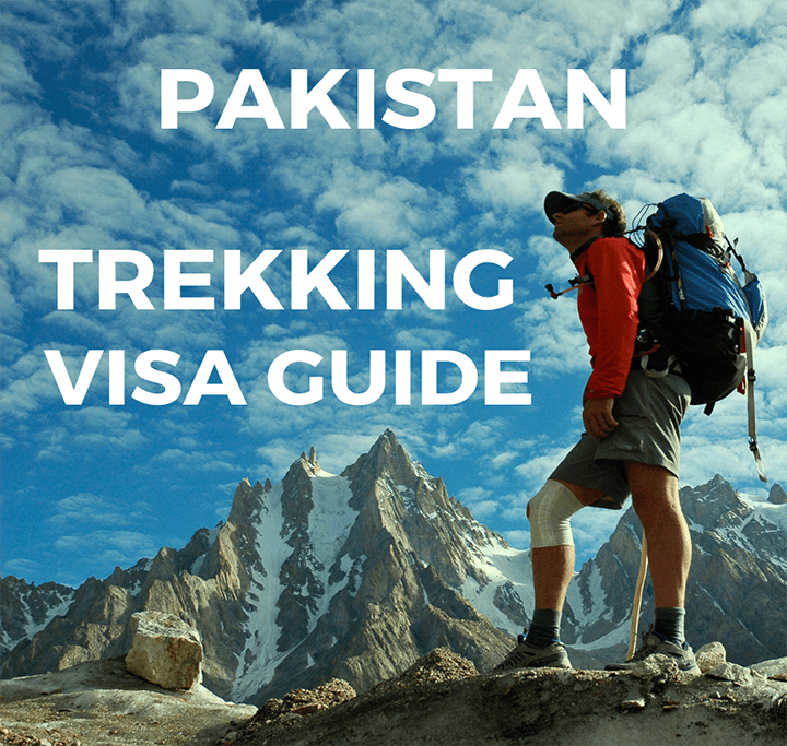 Pakistan Trekking Visa Guide